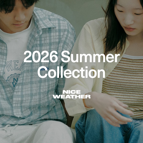NICE WEATHER 2026Summer Collection