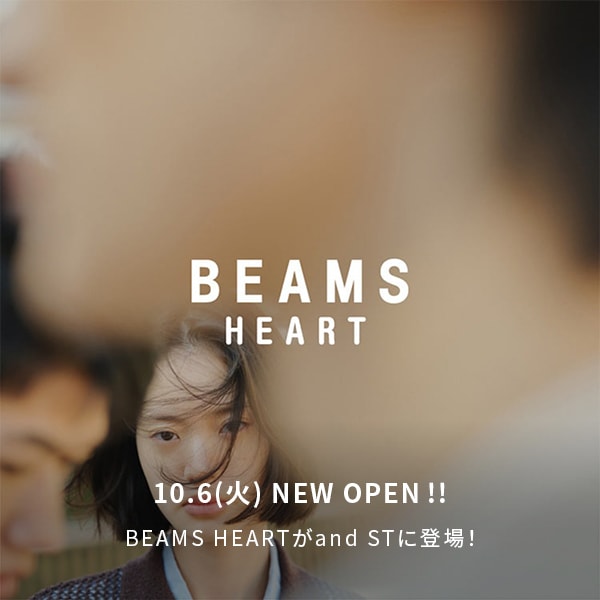 BEAMS HEART 10/6OPEN
